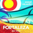 André Valadão Fortaleza Ao Vivo (2013)  